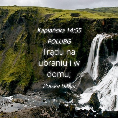 Picture 04 - Kapłańska 14:55 POLUBG - Trądu na ubraniu i w - Bible Verse Picture