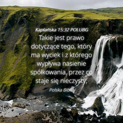 Picture 04 - Kapłańska 15:32 POLUBG - Takie jest prawo dotyczące tego, który ma - Bible Verse Picture