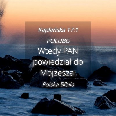 Picture 04 - Kapłańska 17:1 POLUBG - Wtedy PAN powiedział do - Bible Verse Picture