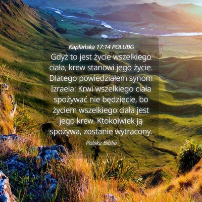 Picture 04 - Kapłańska 17:14 POLUBG - Gdyż to jest życie wszelkiego ciała, krew - Bible Verse Picture