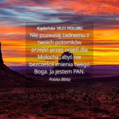 Picture 04 - Kapłańska 18:21 POLUBG - Nie pozwalaj żadnemu z twoich potomków - Bible Verse Picture