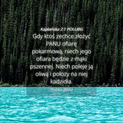 Picture 04 - Kapłańska 2:1 POLUBG - Gdy ktoś zechce złożyć PANU ofiarę - Bible Verse Picture