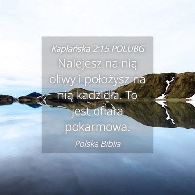 Picture 04 - Kapłańska 2:15 POLUBG - Nalejesz na nią oliwy i położysz na nią - Bible Verse Picture