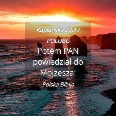 Picture 04 - Kapłańska 22:17 POLUBG - Potem PAN powiedział do - Bible Verse Picture