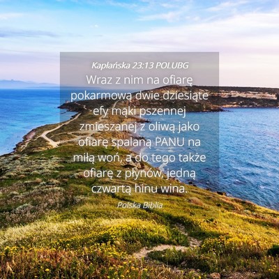 Picture 04 - Kapłańska 23:13 POLUBG - Wraz z nim na ofiarę pokarmową dwie dziesiąte - Bible Verse Picture