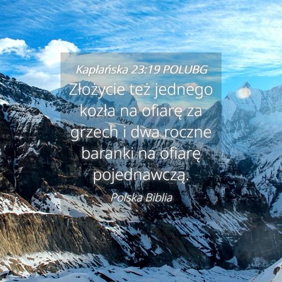 Picture 04 - Kapłańska 23:19 POLUBG - Złożycie też jednego kozła na ofiarę za - Bible Verse Picture