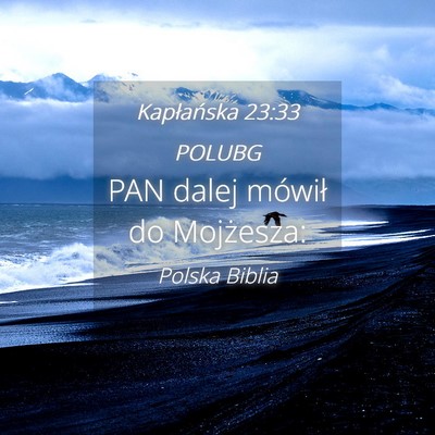 Picture 04 - Kapłańska 23:33 POLUBG - PAN dalej mówił do - Bible Verse Picture