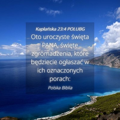 Picture 04 - Kapłańska 23:4 POLUBG - Oto uroczyste święta PANA, święte - Bible Verse Picture