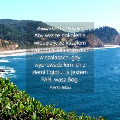 Picture 04 - Kapłańska 23:43 POLUBG - Aby wasze pokolenia wiedziały, że kazałem - Bible Verse Picture