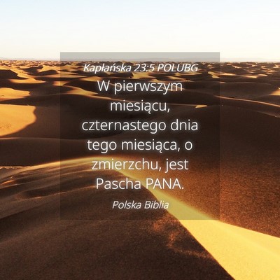 Picture 04 - Kapłańska 23:5 POLUBG - W pierwszym miesiącu, czternastego dnia tego - Bible Verse Picture
