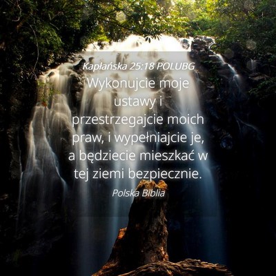 Picture 04 - Kapłańska 25:18 POLUBG - Wykonujcie moje ustawy i przestrzegajcie moich - Bible Verse Picture
