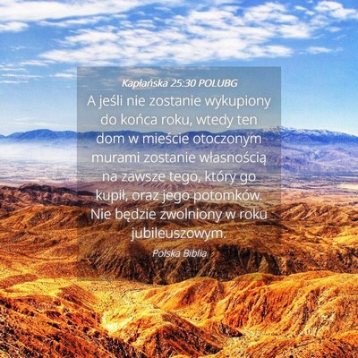Picture 04 - Kapłańska 25:30 POLUBG - A jeśli nie zostanie wykupiony do końca roku, - Bible Verse Picture