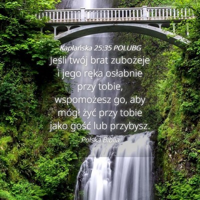 Picture 04 - Kapłańska 25:35 POLUBG - Jeśli twój brat zubożeje i jego ręka - Bible Verse Picture