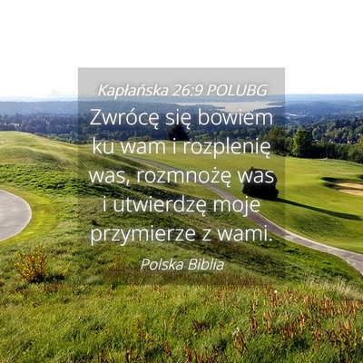 Picture 04 - Kapłańska 26:9 POLUBG - Zwrócę się bowiem ku wam i rozplenię was, - Bible Verse Picture