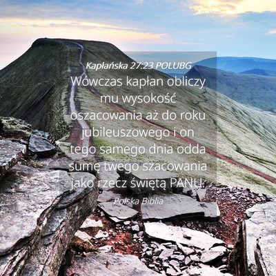 Picture 04 - Kapłańska 27:23 POLUBG - Wówczas kapłan obliczy mu wysokość - Bible Verse Picture