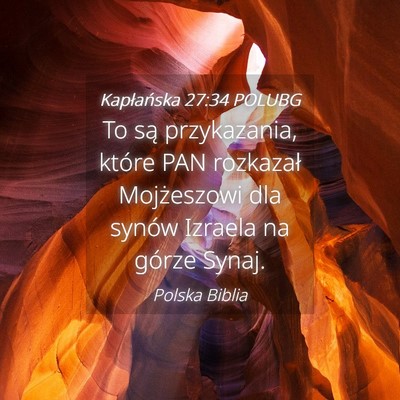 Picture 04 - Kapłańska 27:34 POLUBG - To są przykazania, które PAN rozkazał - Bible Verse Picture