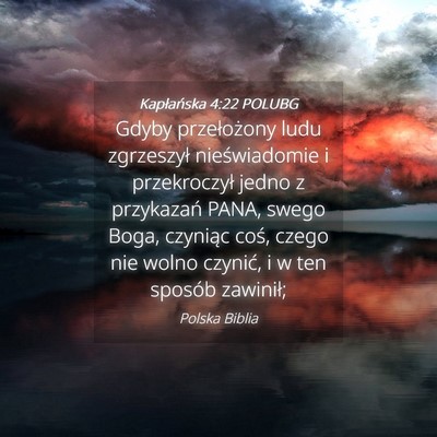 Picture 04 - Kapłańska 4:22 POLUBG - Gdyby przełożony ludu zgrzeszył nieświadomie - Bible Verse Picture