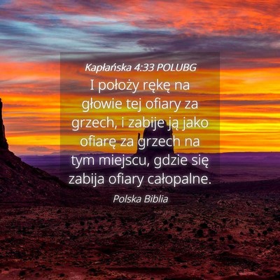 Picture 04 - Kapłańska 4:33 POLUBG - I położy rękę na głowie tej ofiary za - Bible Verse Picture