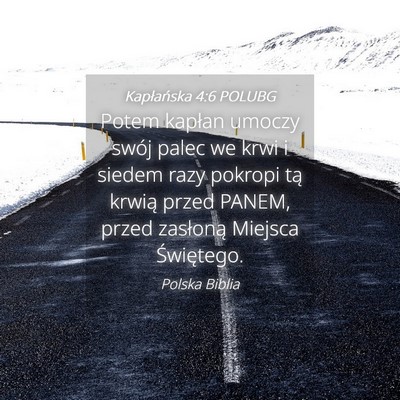 Picture 04 - Kapłańska 4:6 POLUBG - Potem kapłan umoczy swój palec we krwi i siedem - Bible Verse Picture