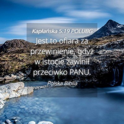 Picture 04 - Kapłańska 5:19 POLUBG - Jest to ofiara za przewinienie, gdyż w istocie - Bible Verse Picture