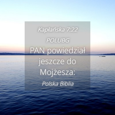 Picture 04 - Kapłańska 7:22 POLUBG - PAN powiedział jeszcze do - Bible Verse Picture