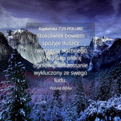 Picture 04 - Kapłańska 7:25 POLUBG - Ktokolwiek bowiem spożyje tłuszcz zwierzęcia - Bible Verse Picture