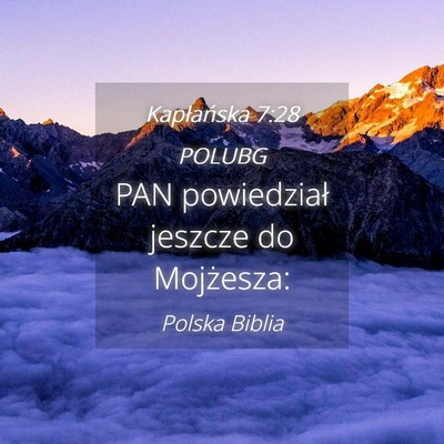 Picture 04 - Kapłańska 7:28 POLUBG - PAN powiedział jeszcze do - Bible Verse Picture