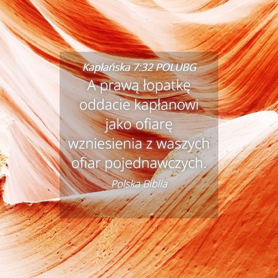 Picture 04 - Kapłańska 7:32 POLUBG - A prawą łopatkę oddacie kapłanowi jako - Bible Verse Picture