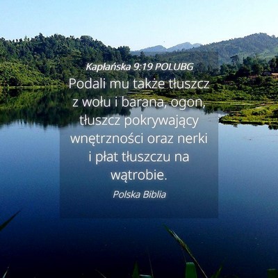 Picture 04 - Kapłańska 9:19 POLUBG - Podali mu także tłuszcz z wołu i barana, ogon, - Bible Verse Picture