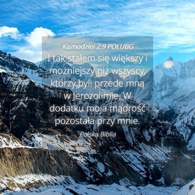 Picture 04 - Kaznodziei 2:9 POLUBG - I tak stałem się większy i możniejszy niż - Bible Verse Picture
