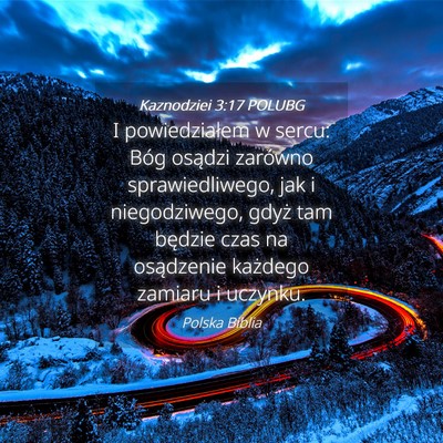 Picture 04 - Kaznodziei 3:17 POLUBG - I powiedziałem w sercu: Bóg osądzi zarówno - Bible Verse Picture
