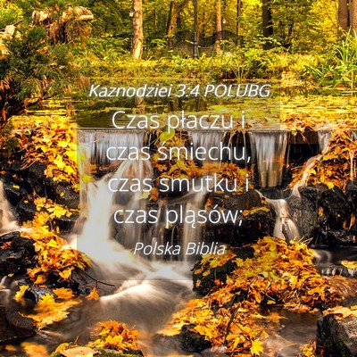 Picture 04 - Kaznodziei 3:4 POLUBG - Czas płaczu i czas śmiechu, czas smutku i czas - Bible Verse Picture