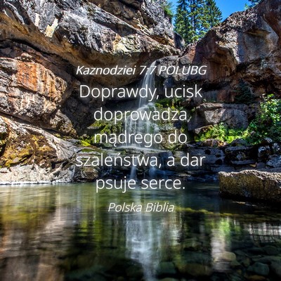 Picture 04 - Kaznodziei 7:7 POLUBG - Doprawdy, ucisk doprowadza mądrego do - Bible Verse Picture