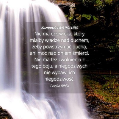 Picture 04 - Kaznodziei 8:8 POLUBG - Nie ma człowieka, który miałby władzę nad - Bible Verse Picture