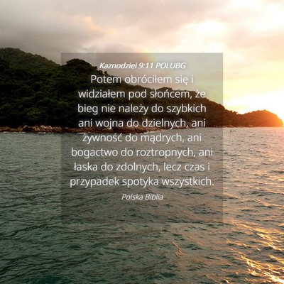 Picture 04 - Kaznodziei 9:11 POLUBG - Potem obróciłem się i widziałem pod - Bible Verse Picture