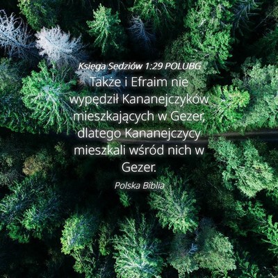 Picture 04 - Księga Sędziów 1:29 POLUBG - Także i Efraim nie wypędził Kananejczyków - Bible Verse Picture