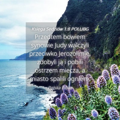 Picture 04 - Księga Sędziów 1:8 POLUBG - Przedtem bowiem synowie Judy walczyli przeciwko - Bible Verse Picture