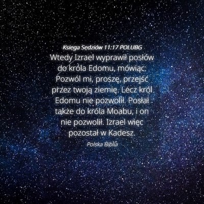 Picture 04 - Księga Sędziów 11:17 POLUBG - Wtedy Izrael wyprawił posłów do króla Edomu, - Bible Verse Picture