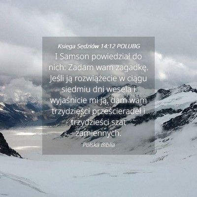 Picture 04 - Księga Sędziów 14:12 POLUBG - I Samson powiedział do nich: Zadam wam zagadkę. - Bible Verse Picture