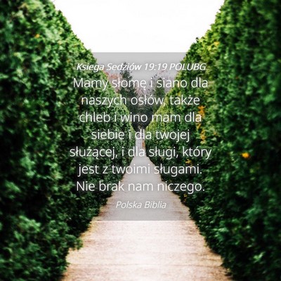 Picture 04 - Księga Sędziów 19:19 POLUBG - Mamy słomę i siano dla naszych osłów, także - Bible Verse Picture