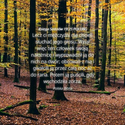Picture 04 - Księga Sędziów 19:25 POLUBG - Lecz ci mężczyźni nie chcieli słuchać jego - Bible Verse Picture