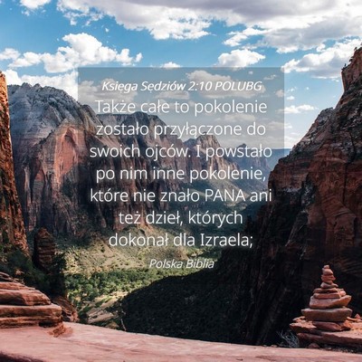 Picture 04 - Księga Sędziów 2:10 POLUBG - Także całe to pokolenie zostało przyłączone - Bible Verse Picture