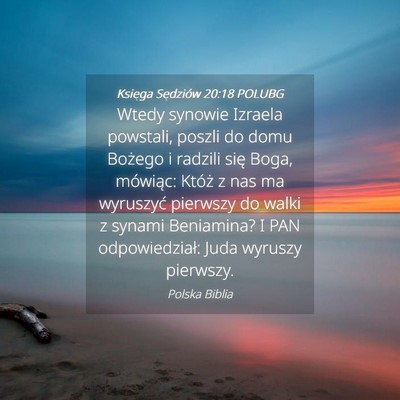 Picture 04 - Księga Sędziów 20:18 POLUBG - Wtedy synowie Izraela powstali, poszli do domu - Bible Verse Picture