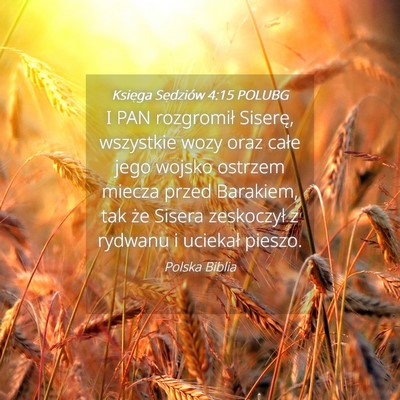 Picture 04 - Księga Sędziów 4:15 POLUBG - I PAN rozgromił Siserę, wszystkie wozy oraz - Bible Verse Picture