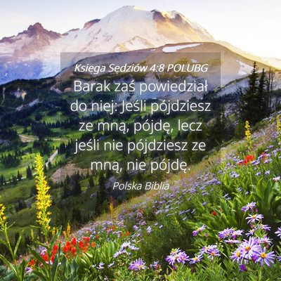 Picture 04 - Księga Sędziów 4:8 POLUBG - Barak zaś powiedział do niej: Jeśli pójdziesz - Bible Verse Picture