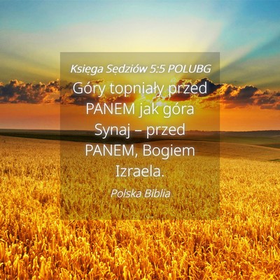 Picture 04 - Księga Sędziów 5:5 POLUBG - Góry topniały przed PANEM jak góra Synaj – - Bible Verse Picture