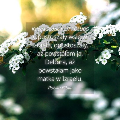 Picture 04 - Księga Sędziów 5:7 POLUBG - Opustoszały wsie w Izraelu, opustoszały, aż - Bible Verse Picture