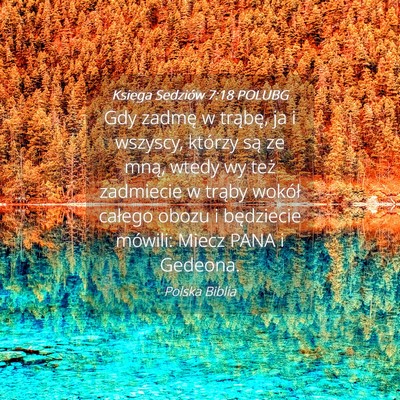 Picture 04 - Księga Sędziów 7:18 POLUBG - Gdy zadmę w trąbę, ja i wszyscy, którzy są - Bible Verse Picture