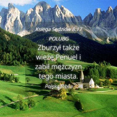 Picture 04 - Księga Sędziów 8:17 POLUBG - Zburzył także wieżę Penuel i zabił - Bible Verse Picture