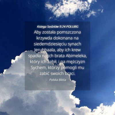 Picture 04 - Księga Sędziów 9:24 POLUBG - Aby została pomszczona krzywda dokonana na - Bible Verse Picture